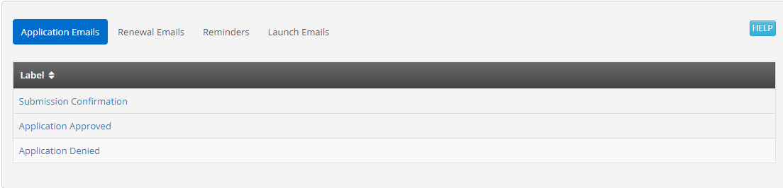 Image showing an example of the 'Application Emails' list. We see three emails, titled 'Submission Confirmation', 'Application Approved', and 'Application Denied' respectfully.