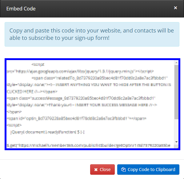 Copy and paste the HTML code from the pop-up window to embed the Signup Form on your website.