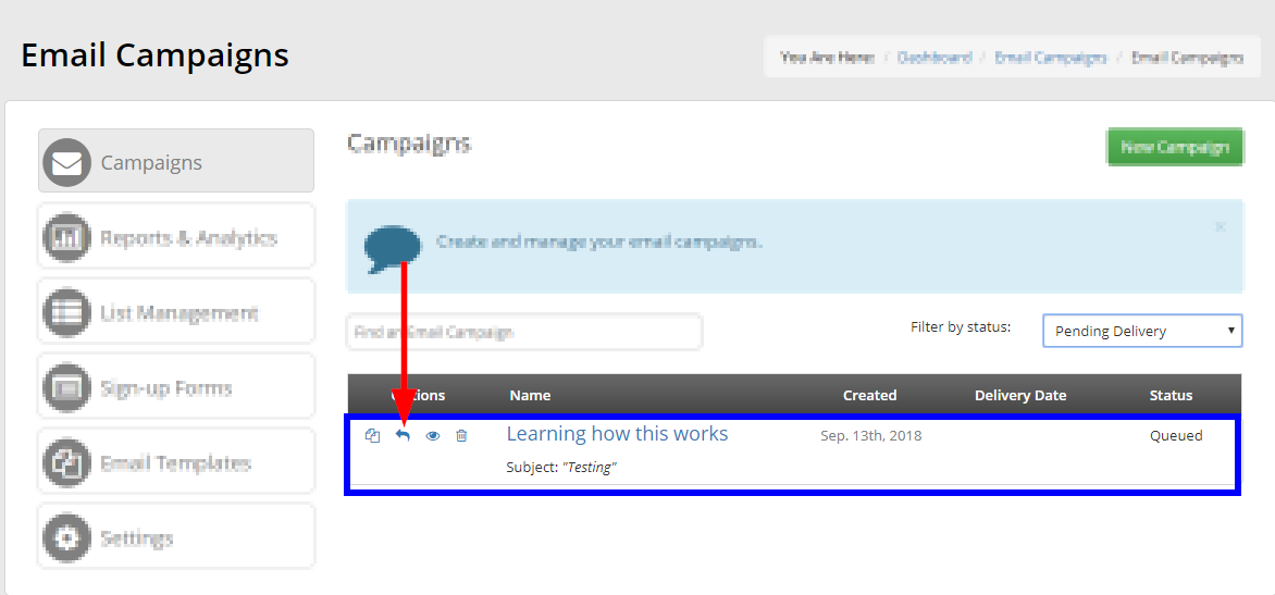 Image showing an example Email Campaign in the 'Pending Delivery' list. It is queued to send, but missing a 'Delivery Date'. Also indicating the arrow icon to the left of the Campaign's name, that can be used to remove the Email Campaign from the delivery queue.