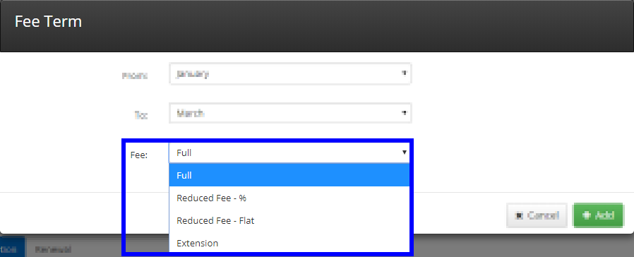 Image indicating the 'Fee' drop-down menu when adding a Fee Term. The options are 'Full', 'Reduced Fee - %', 'Reduced Fee - Flat', and 'Extension'.